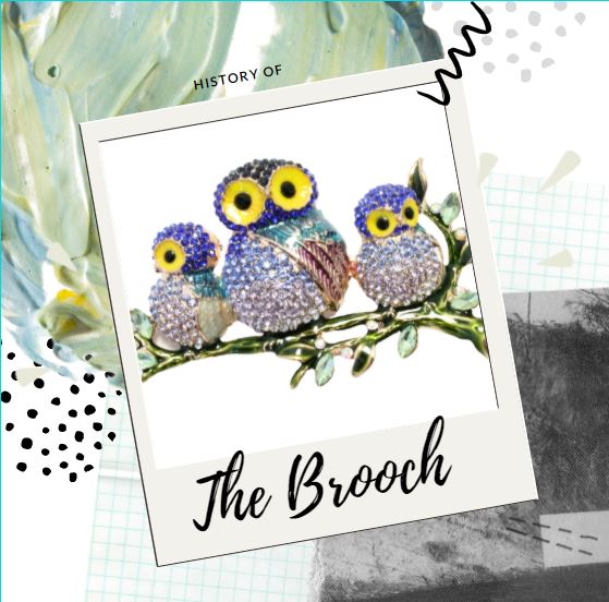 History of Brooches