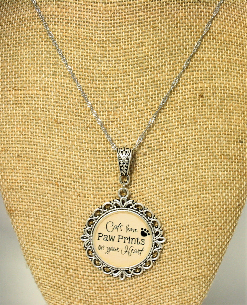 Cat Lovers Quote Pendant Necklace - Cats Leave Pawprints On Your Heart